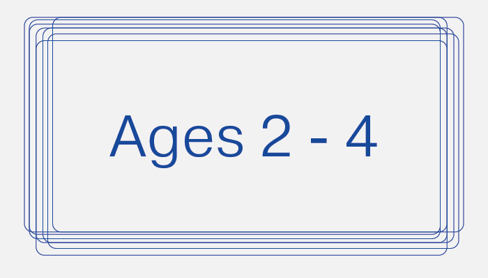 Ages 2-4