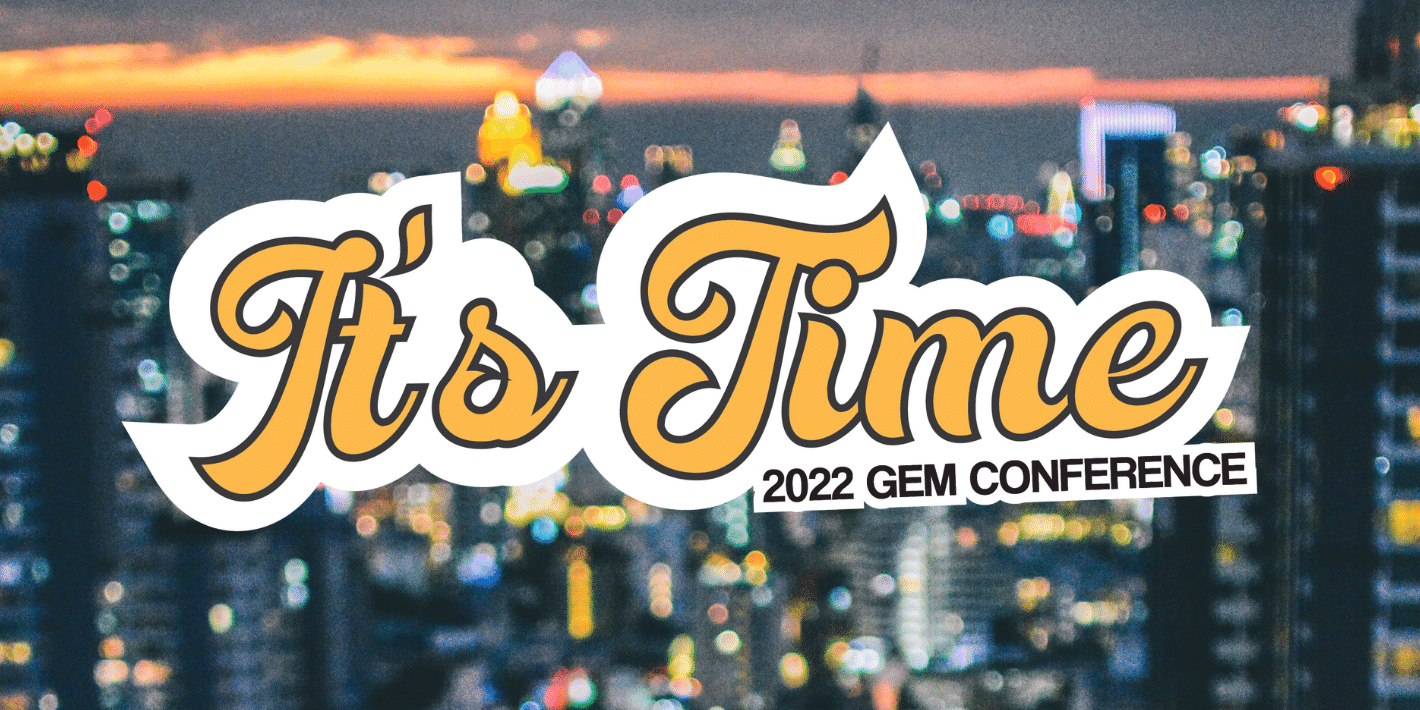 GEM Conference 2022